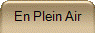 En Plein Air